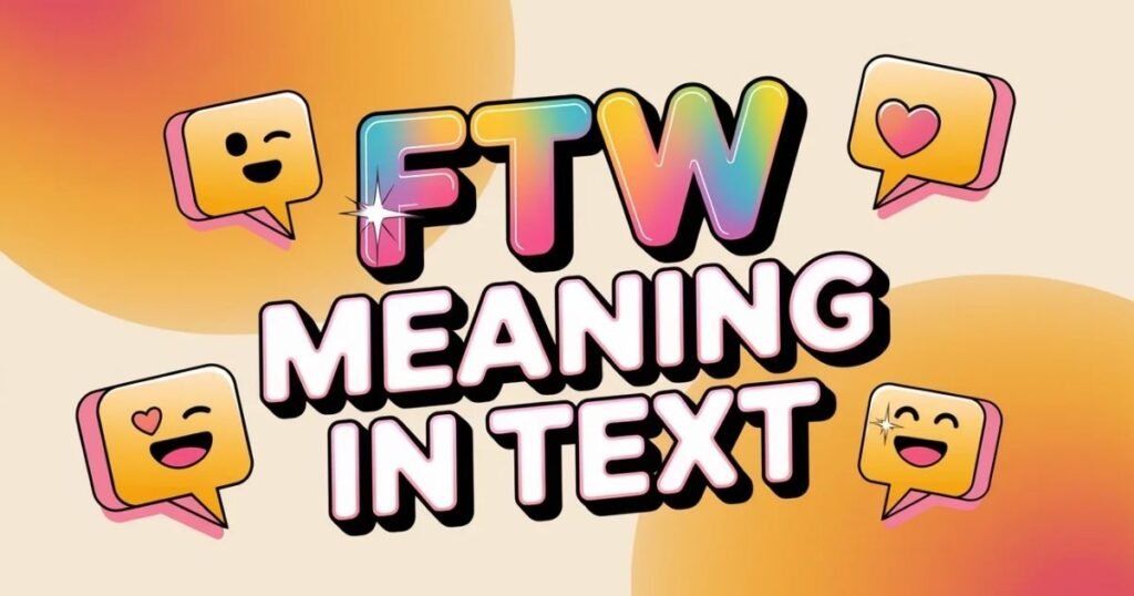 FTW-meaning-in-text