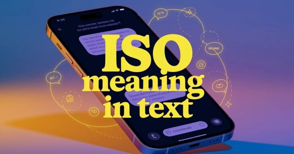 ISO-meaning-in-texT