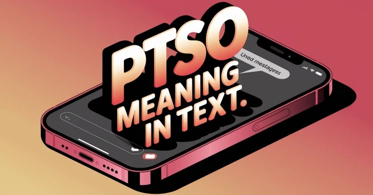 ptso-meaning-in-text