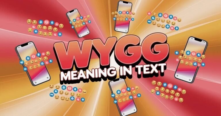 A colorful digital illustration of a smartphone showing chat bubbles. Bold overlay highlights WYGG Meaning in Text in bright, vibrant colors. Represents texting slang and online messaging culture.