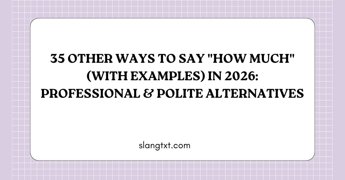 Other Ways to Say How Much