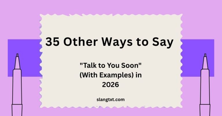 Other Ways to Say Talk to You Soon