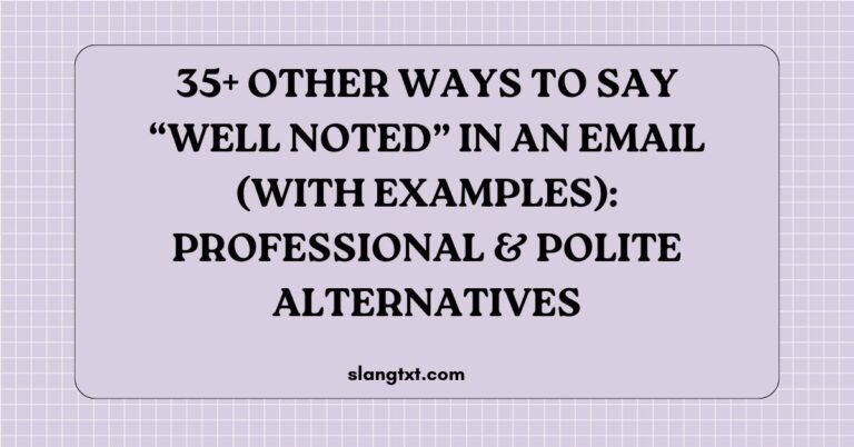 Other Ways to Say Well Noted in an Email