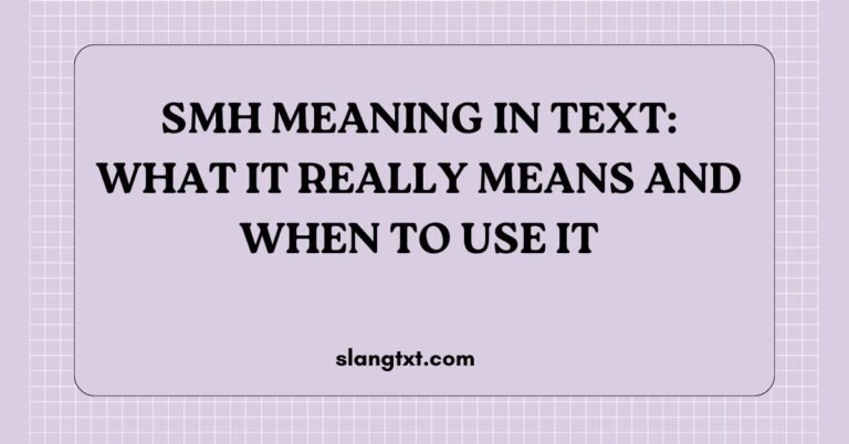 SMH Meaning in Text