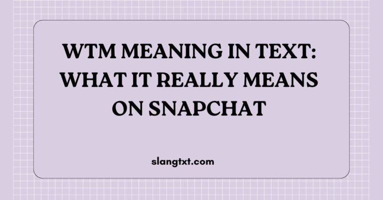 WTM Meaning in Text