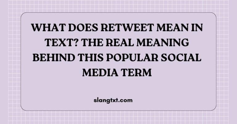What Does Retweet Mean in Text