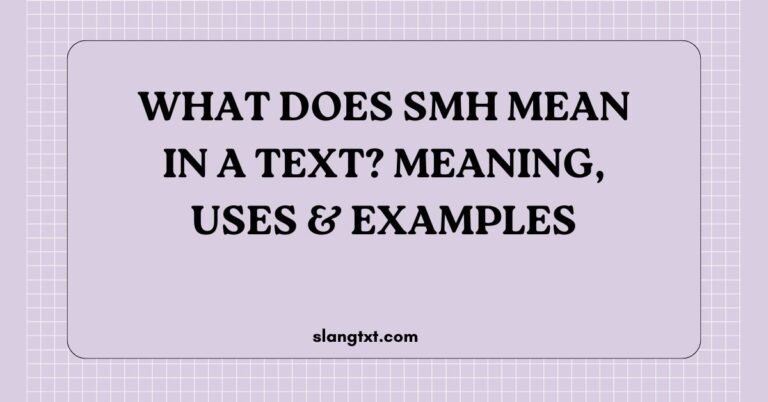 What Does SMH Mean in a Text