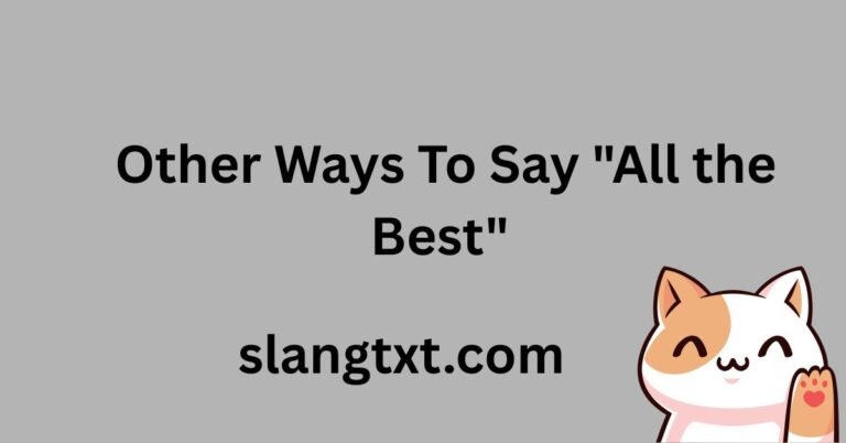 Other Ways To Say "All the Best"