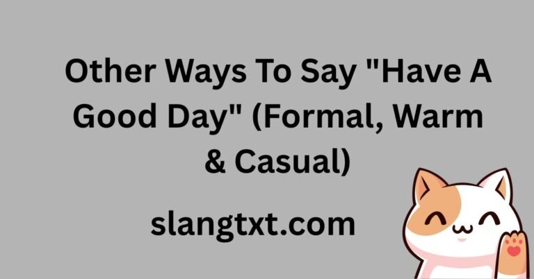 other-ways-to-say-have-a-good-day-formal-warm-and-casual