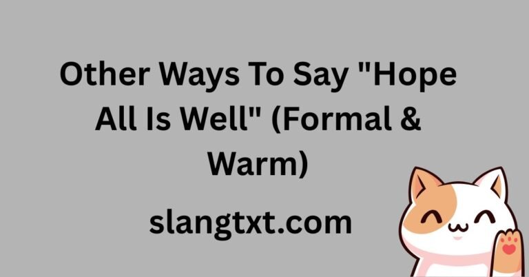 other-ways-to-say-hope-all-is-well-formal-and-warm