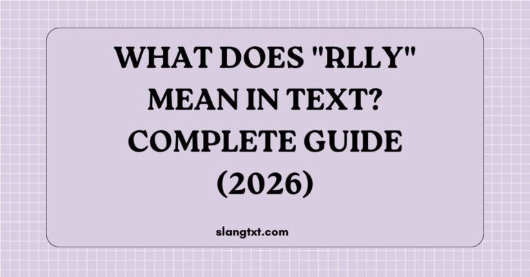 rlly mean in text