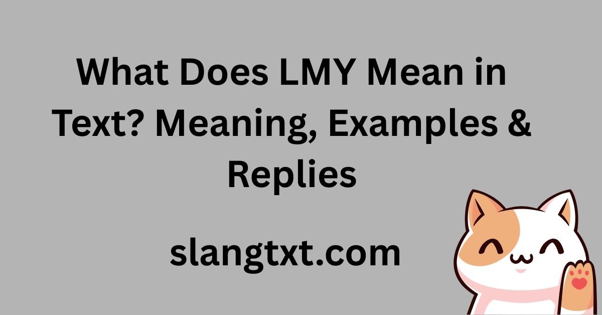 what-does-lmy-mean-in-text